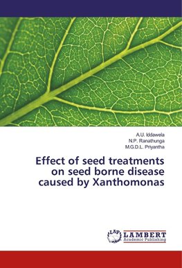 Effect of seed treatments on seed borne disease caused by Xanthomonas