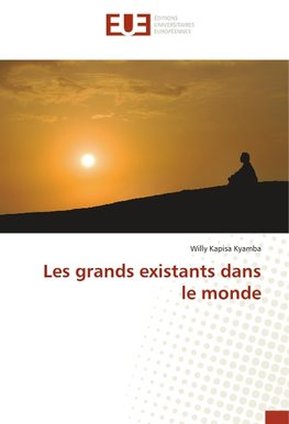 Les grands existants dans le monde