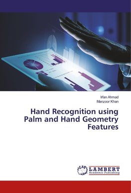 Hand Recognition using Palm and Hand Geometry Features