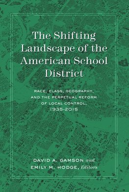 The Shifting Landscape of the American School District