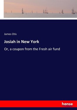 Josiah in New York