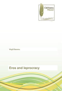 Eros and leprocracy