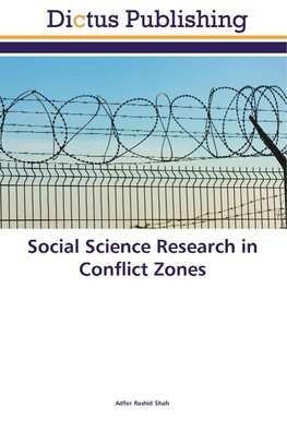 Social Science Research in Conflict Zones