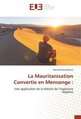 La Mauritanisation Convertie en Mensonge :