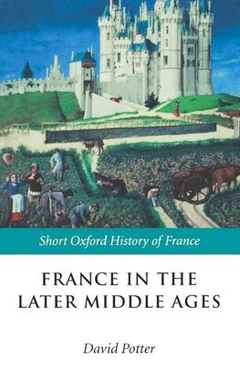 France in the Later Middle Ages 1200-1500