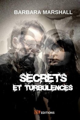 Secrets et turbulences