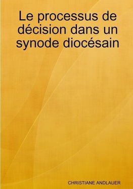 Le processus de décision dans un synode diocésain