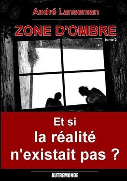 Zone d'ombre Tome 2