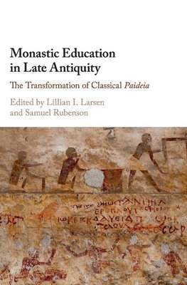 Monastic Education in Late Antiquity