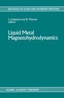 Liquid Metal Magnetohydrodynamics