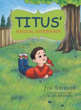 TITUS' MAGICAL AFTERNOON