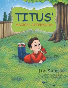 TITUS' MAGICAL AFTERNOON