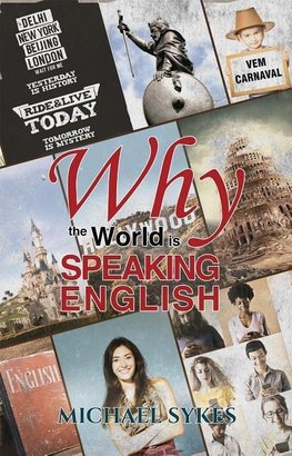 Why the World is Speaking English - A Sideways Look