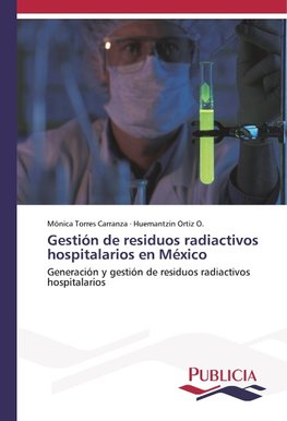 Gestión de residuos radiactivos hospitalarios en México