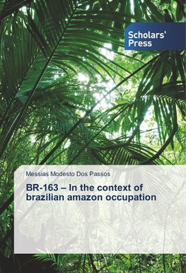 BR-163 - In the context of brazilian amazon occupation