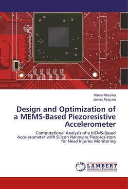 Design and Optimization of a MEMS-Based Piezoresistive Accelerometer