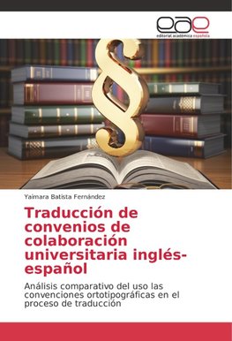 Traducción de convenios de colaboración universitaria inglés-español