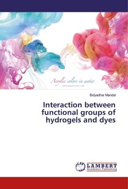 Interaction between functional groups of hydrogels and dyes