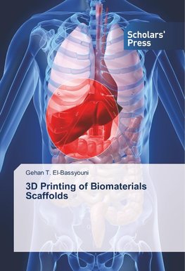 3D Printing of Biomaterials Scaffolds