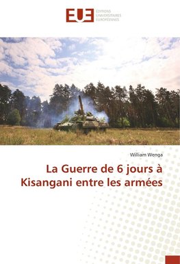 La Guerre de 6 jours à Kisangani entre les armées