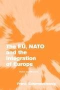 The Eu, NATO and the Integration of Europe