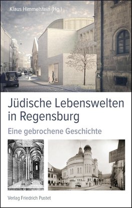 Jüdische Lebenswelten in Regensburg