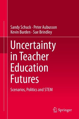 Uncertainty in Teacher Education Futures