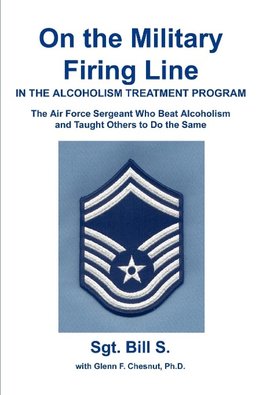 On the Military Firing Line in the Alcoholism Treatment Program