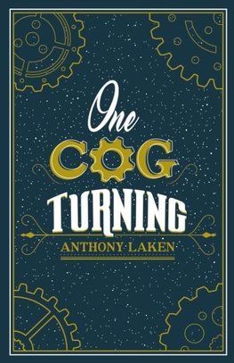 One Cog Turning