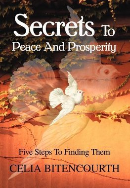 Secrets To Peace And Prosperity