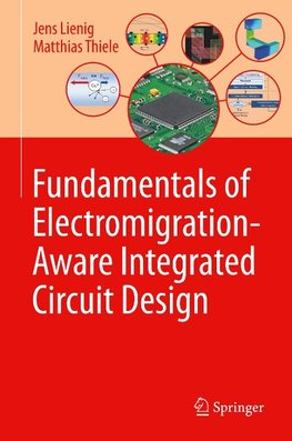 Fundamentals of Electromigration-Aware Integrated Circuit Design