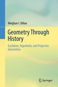 Dillon, M: Geometry Through History