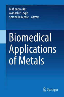 Biomedical Applications of Metals