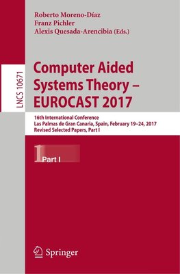 Computer Aided Systems Theory - EUROCAST 2017