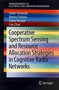 Fernando, X: Cooperative Spectrum Sensing and Resource