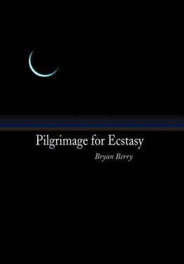 Pilgrimage for Ecstasy