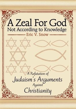 A Zeal For God Not According to Knowledge