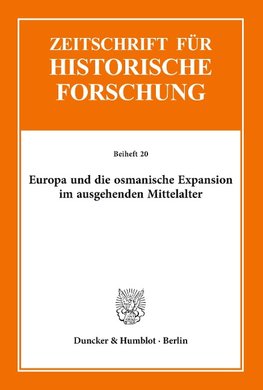 Europa und die osmanische Expansion im ausgehenden Mittelalter.