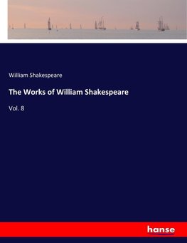 The Works of William Shakespeare