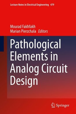 Pathological Elements in Analog Circuit Design