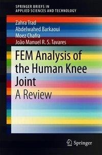 Trad, Z: FEM Analysis of the Human Knee Joint