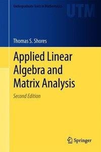 Applied Linear Algebra and Matrix Analysis