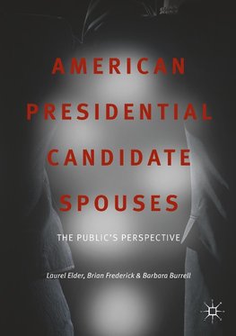 American Presidential Candidate Spouses