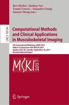 Computational Methods and Clinical Applications in Musculoskeletal Imaging