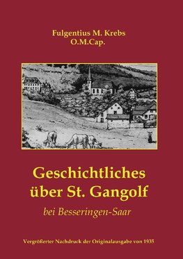 Geschichtliches über St. Gangolf bei Besseringen-Saar