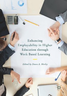 Enhancing Employability in Higher Education through Work Based Learning