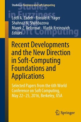 Recent Developments and the New Direction in Soft-Computing Foundations and Applications