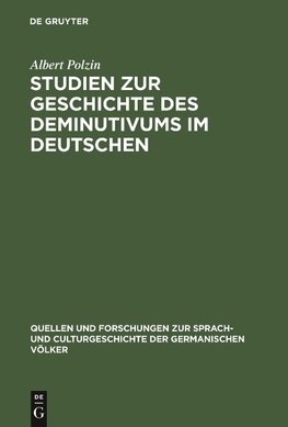 Studien zur Geschichte des Deminutivums im Deutschen