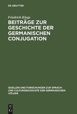 Beiträge zur Geschichte der germanischen Conjugation