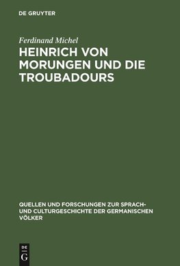 Heinrich von Morungen und die Troubadours